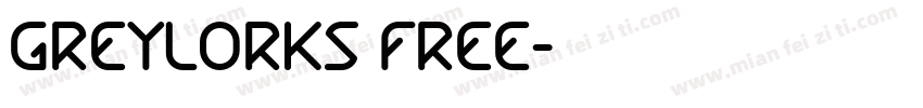 Greylorks Free字体转换